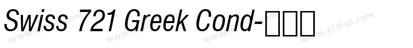 Swiss 721 Greek Cond字体转换